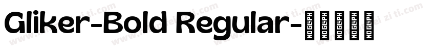 Gliker-Bold Regular字体转换